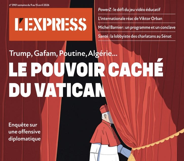 L’Express crache sur le Pape du Vatican : la presse française, ce cloaque immonde de la haine colonialiste qui n’épargne même plus le Pape du Vatican !