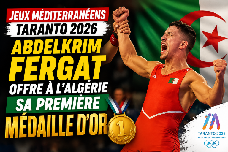 Jeux méditerranéens Taranto 2026 : Abdelkrim Fergat offre à l’Algérie sa première médaille d’or