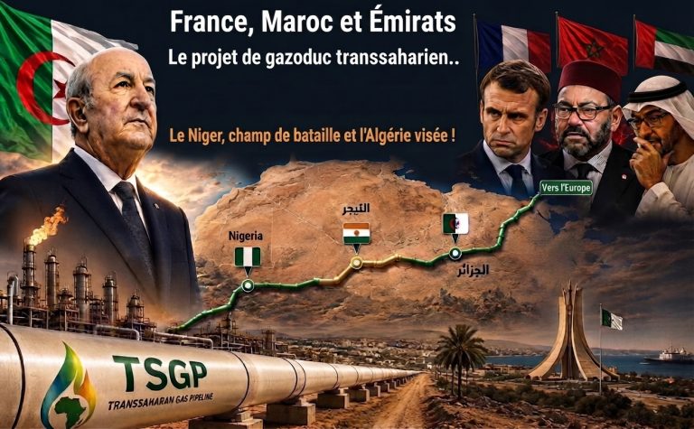 France, Maroc et Émirats : une manœuvre pour tenter de faire échouer le projet du gazoduc transsaharien ?