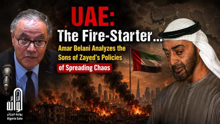UAE: The Fire-Starter … Amar Belani Analyzes the Sons of Zayed’s Policies of Spreading Chaos