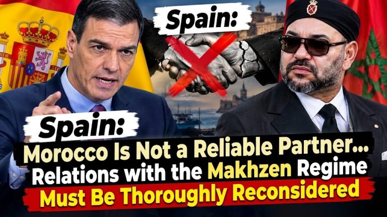 Spain: Morocco Is Not a Reliable Partner… Relations with the Makhzen Regime Must Be Thoroughly Reconsidered