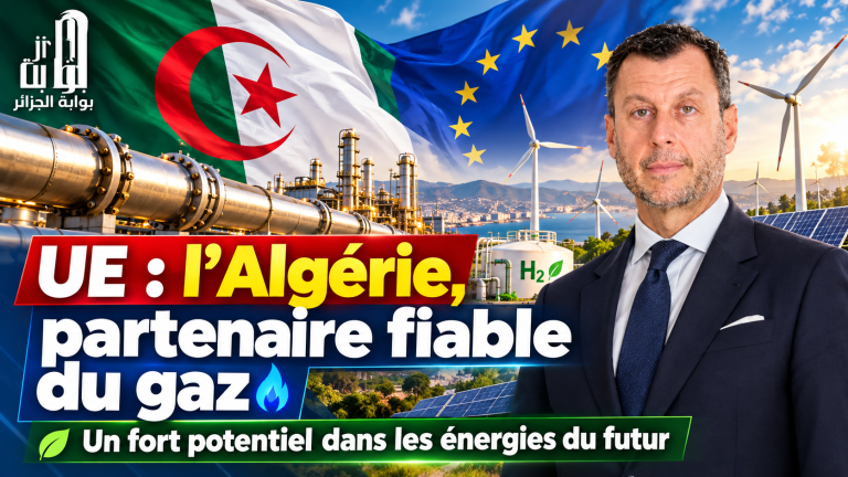 Union européenne : « L’Algérie est un partenaire fiable dans le domaine du gaz et possède un fort potentiel pour devenir un acteur majeur des futurs projets énergétiques »